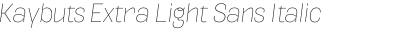 Kaybuts Extra Light Sans Italic